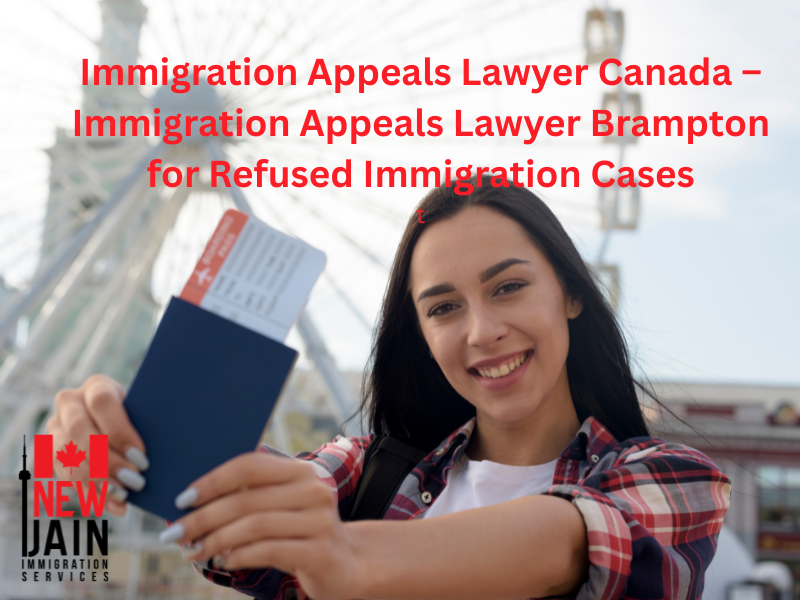 Immigration Appeals Lawyer Canada