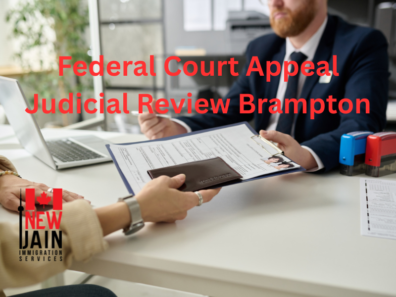 Federal Court Appeal Judicial Review Brampton